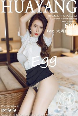 (HuaYang Flower Series) 2020.11.17 Vol.322 Egg-Eunice Egg Vollversion ohne Wasserzeichenfoto (62P)